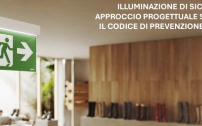 Illuminazione di sicurezza e approccio progettuale secondo il codice prevenzione incendi